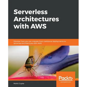 Serverless Architectures with AWS - Paperback