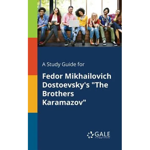A Study Guide for Fedor Mikhailovich Dostoevsky's "The Brothers Karamazov" - Paperback