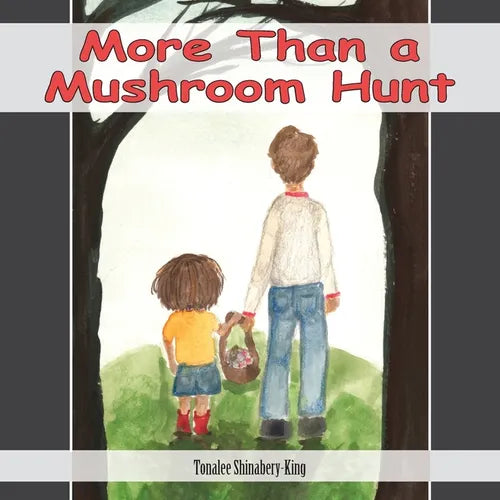 More Than a Mushroom Hunt - Paperback