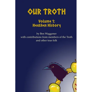 Our Troth: Heathen History - Paperback