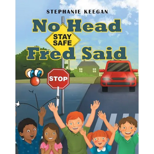 No Head Fred Said: Stay Safe - Paperback
