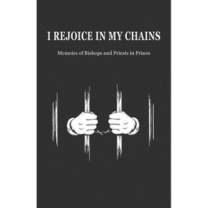 I Rejoice in My Chains - Paperback