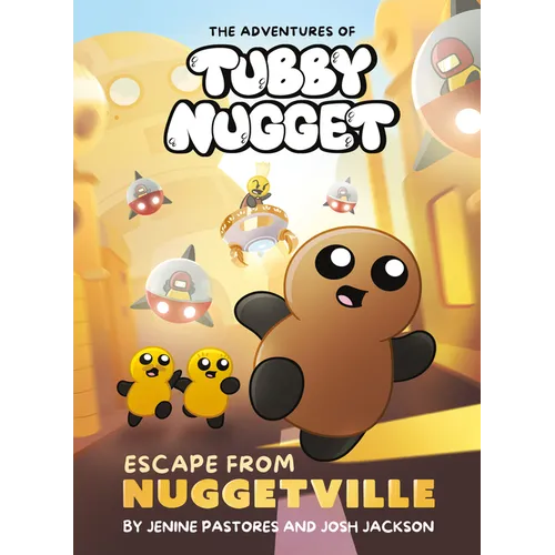 The Adventures of Tubby Nugget: Escape from Nuggetville #1: A Graphic Novel - Hardcover