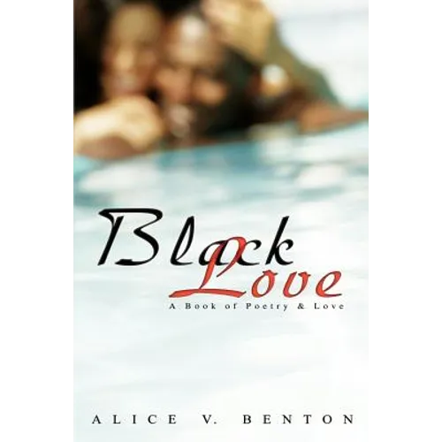 Black Love: A Book of Poetry & Love - Paperback