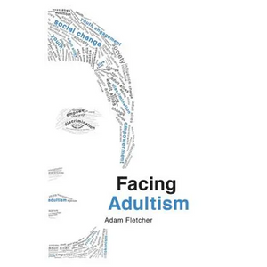 Facing Adultism - Paperback