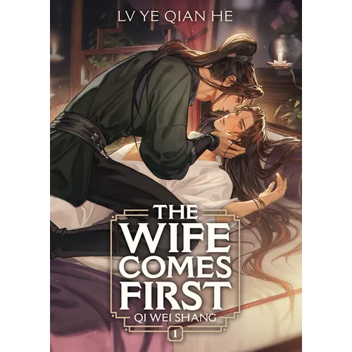 The Wife Comes First: Qi Wei Shang (Novel) Vol. 1 - Paperback