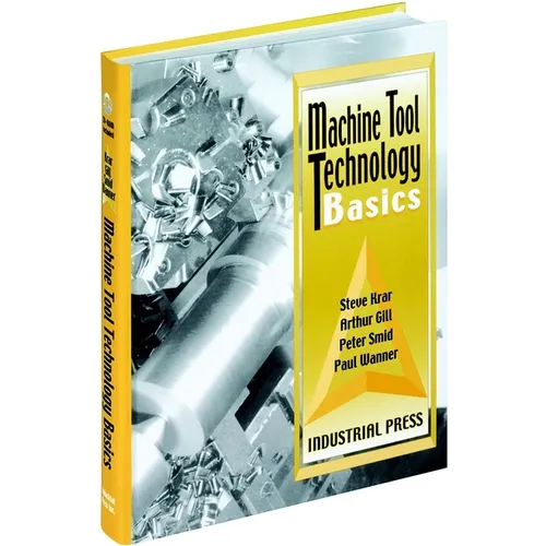 Machine Tool Technology Basics [With CDROM] - Paperback