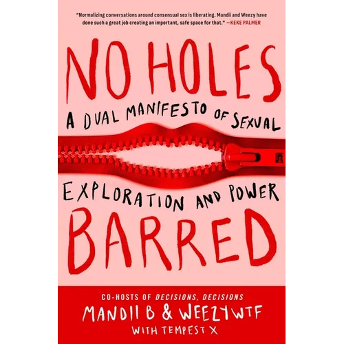 No Holes Barred: A Dual Manifesto of Sexual Exploration and Power - Hardcover