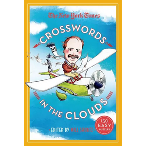 The New York Times Crosswords in the Clouds: 150 Easy Puzzles - Paperback