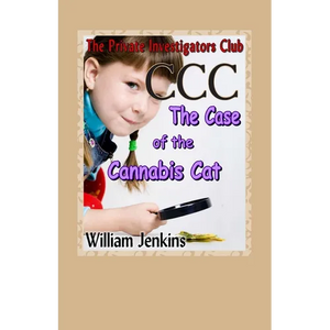 The Case of the Cannabis Cat: A Private Investigators Club Mystery - Paperback