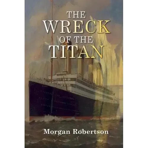 The Wreck of the Titan - Paperback