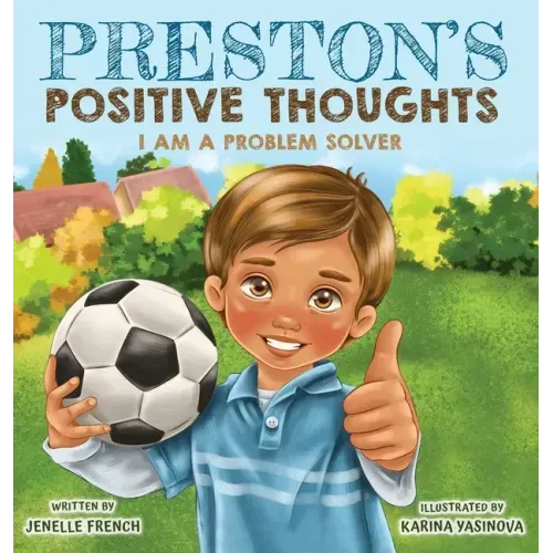 Preston's Positive Thoughts - Hardcover