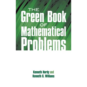 The Green Book of Mathematical Problems - Paperback