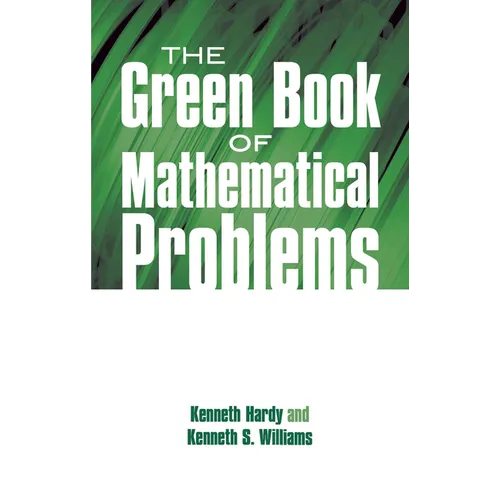 The Green Book of Mathematical Problems - Paperback