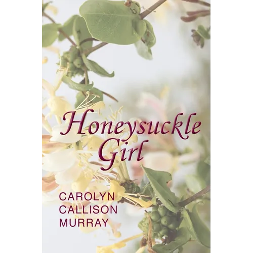 Honeysuckle Girl - Paperback