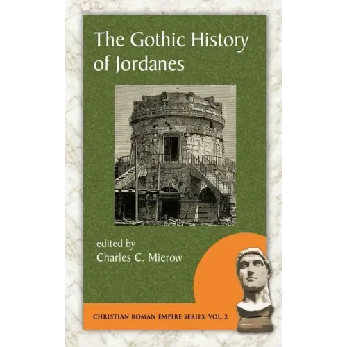 The Gothic History of Jordanes - Paperback