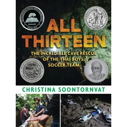 All Thirteen: The Incredible Cave Rescue of the Thai Boys' Soccer Team - Hardcover