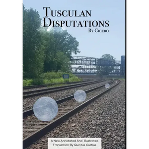 Tusculan Disputations - Hardcover
