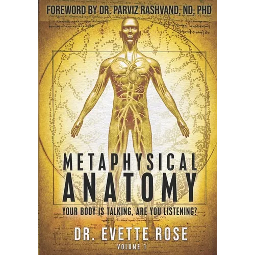 Metaphysical Anatomy: Your body is talking, are you listening? - Paperback