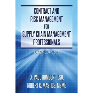 Contract and Risk Management for Supply Chain Management Professionals - Paperback