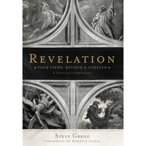 Revelation: Four Views: A Parallel Commentary - Paperback