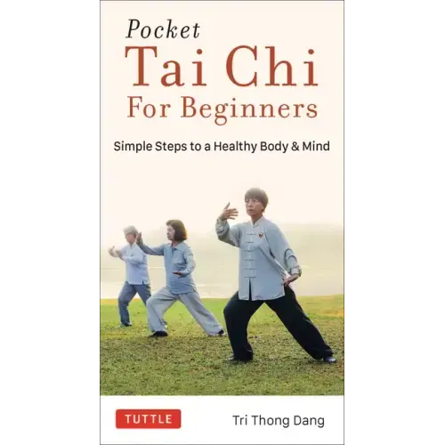Pocket Tai Chi for Beginners: Simple Steps to a Healthy Body & Mind - Paperback