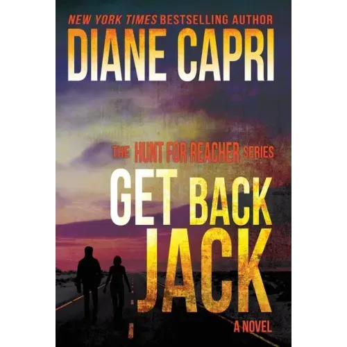 Get Back Jack: The Hunt for Jack Reacher Series - Hardcover