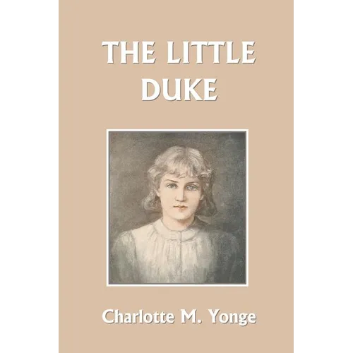 The Little Duke (Yesterday's Classics) - Paperback