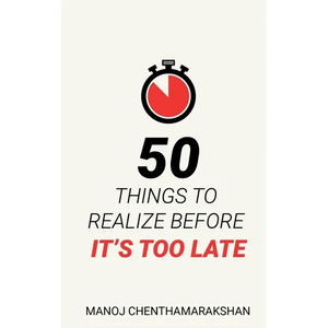 50 Things to Realize Before it's Too Late - Paperback
