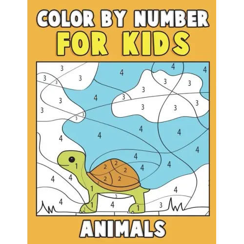 Color by Number for Kids: Animals: Super Cute Kawaii Animals Coloring Book For Kids Ages 4-8 - First Coloring Book for Toddlers Educational Pres