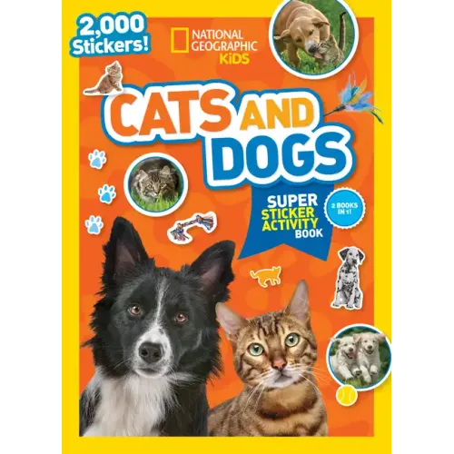 National Geographic Kids Cats and Dogs Super Sticker Activity Book - Paperback