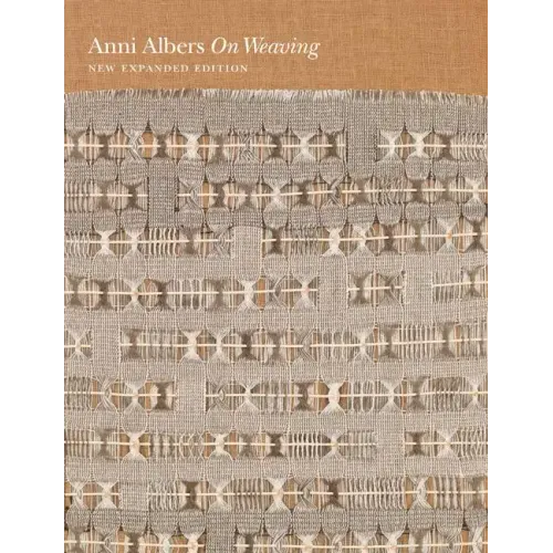 On Weaving: New Expanded Edition - Hardcover