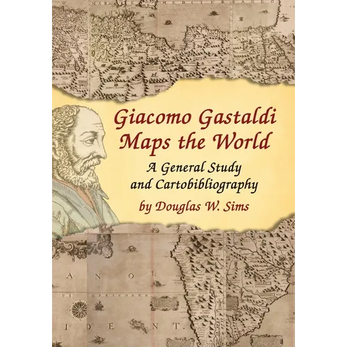 Giacomo Gastaldi Maps the World - Paperback