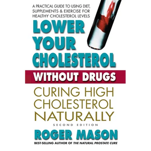 Lower Your Cholesterol Without Drugs - Paperback