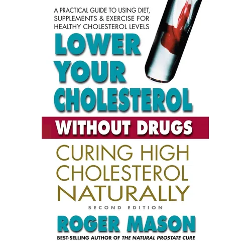 Lower Your Cholesterol Without Drugs - Paperback