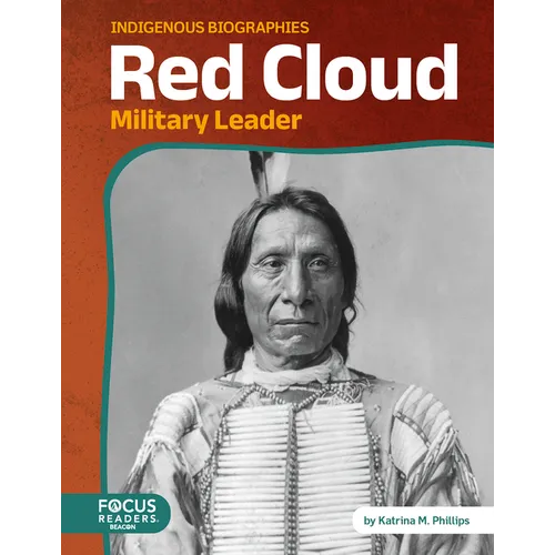 Red Cloud: Military Leader - Library Binding