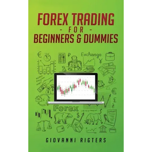 Forex Trading for Beginners & Dummies - Hardcover