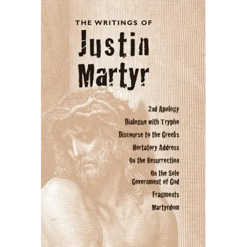 Writings of Justin Martyr - Hardcover