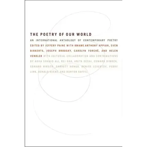 The Poetry of Our World: An International Anthology of Contemporary Poetry - Paperback