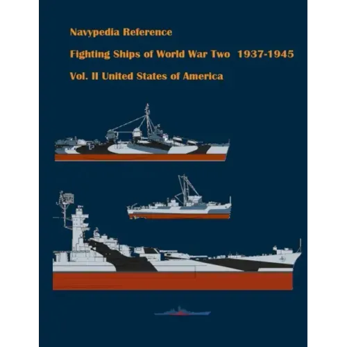 Fighting ships of World War Two 1937 - 1945. Volume II. United States of America - Paperback