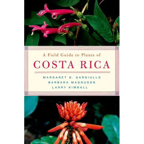 A Field Guide to Plants of Costa Rica - Paperback