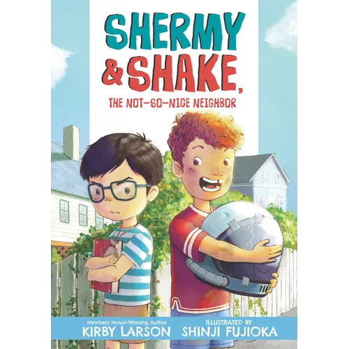 Shermy and Shake, the Not So Nice Neighbor - Hardcover