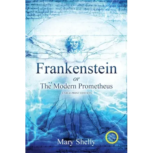 Frankenstein or the Modern Prometheus (Annotated, Large Print) - Paperback