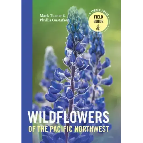 Wildflowers of the Pacific Northwest - Paperback
