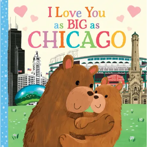I Love You as Big as Chicago - Board Book