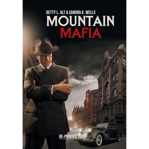 Mountain Mafia: Organized Crime in the Rockies - Hardcover