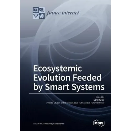 Ecosystemic Evolution Feeded by Smart Systems - Paperback