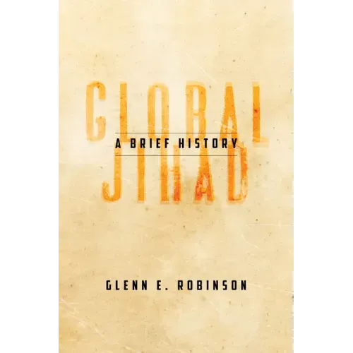 Global Jihad: A Brief History - Paperback