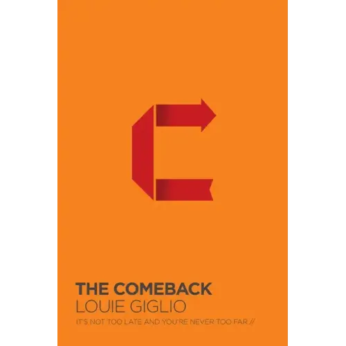 The Comeback: It's Not Too Late and You're Never Too Far - Paperback