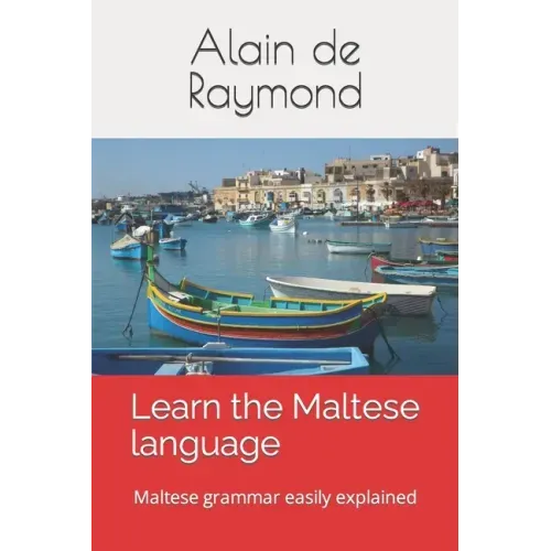 Learn the Maltese language: Maltese grammar easily explained - Paperback